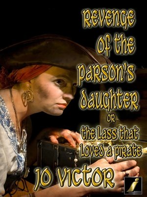 cover image of Revenge of the Parson's Daughter or The Lass that Loved a Pirate